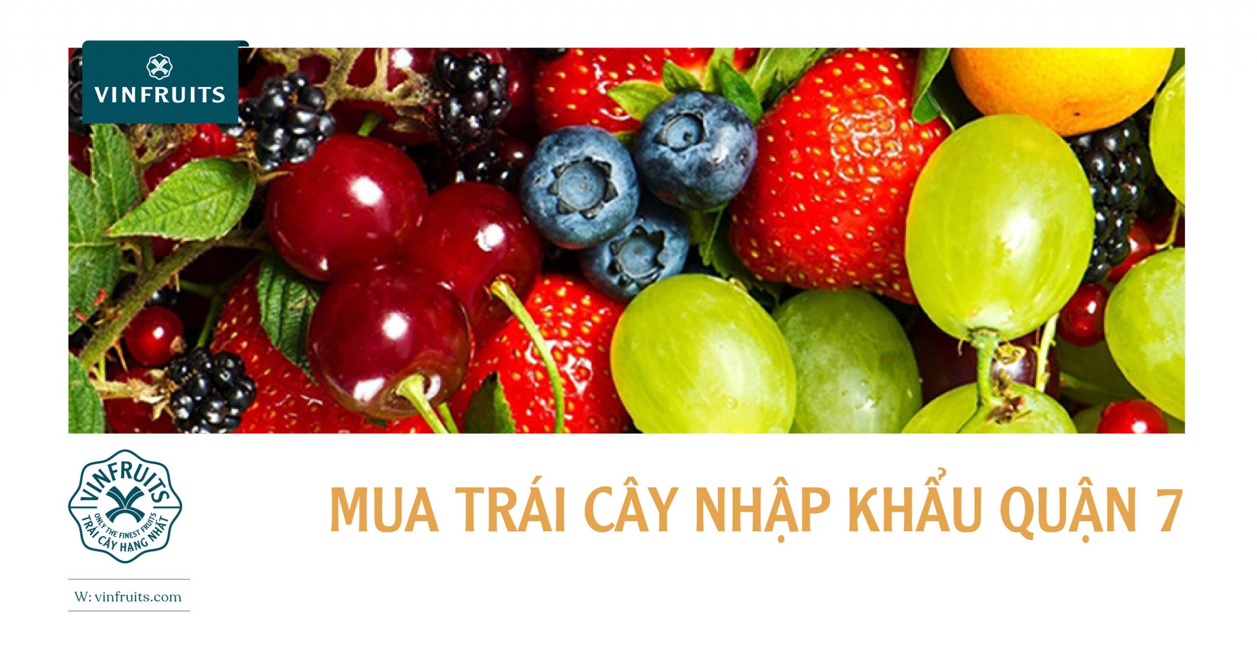 MUA TRÁI CÂY NHẬP KHẨU TƯƠI SẠCH TẠI QUẬN 7