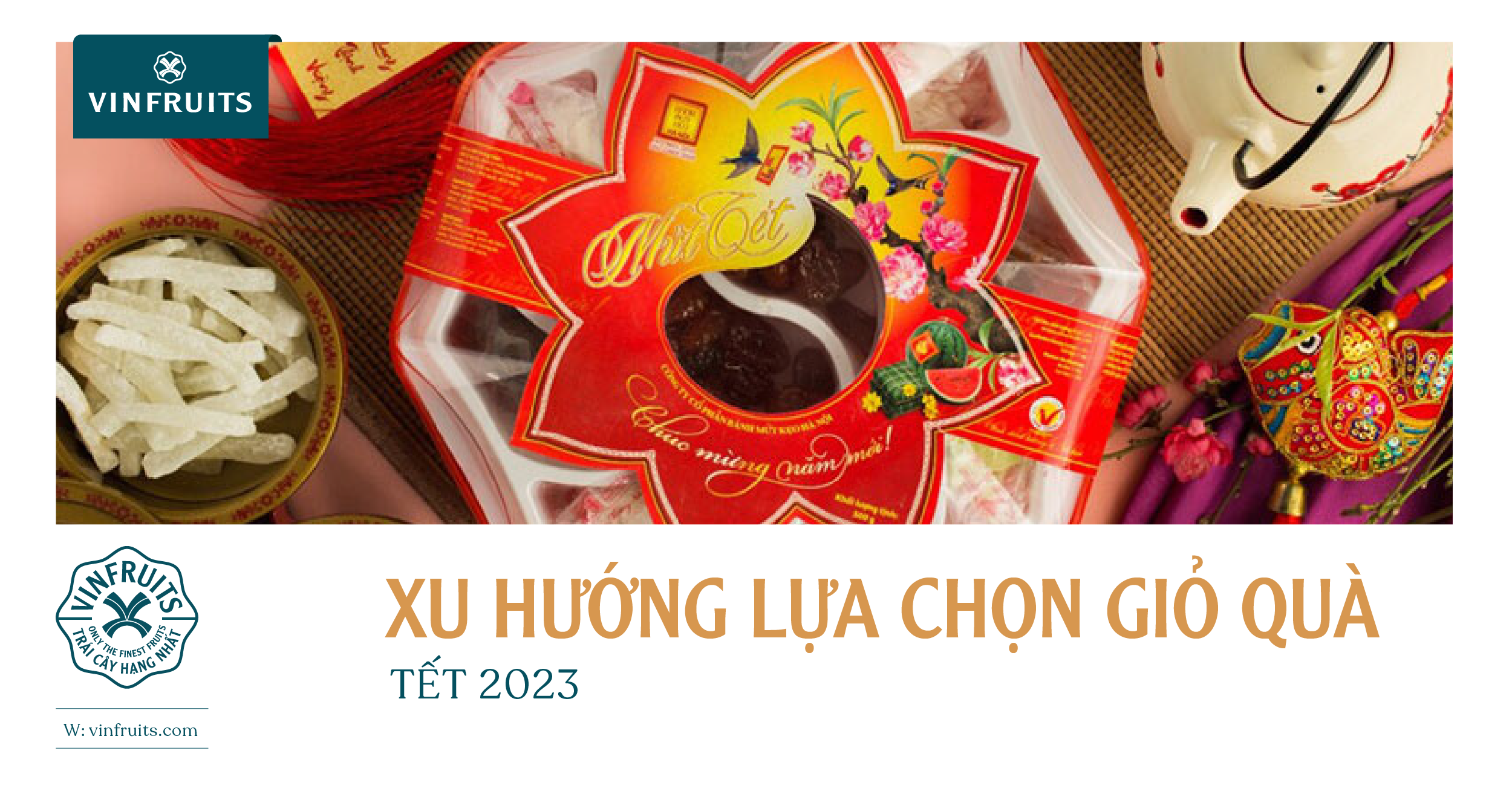 XU HƯỚNG LỰA CHỌN GIỎ QUÀ TẾT