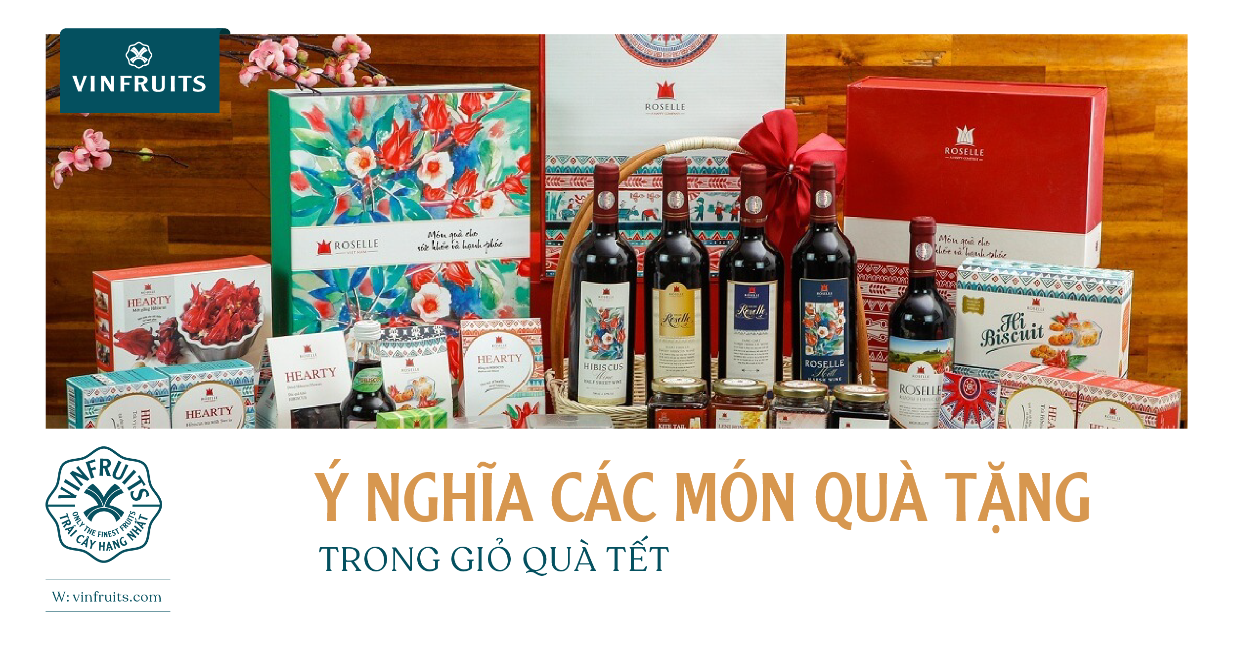 Ý NGHĨA CÁC MÓN QUÀ TẶNG TRONG GIỎ QUÀ TẾT