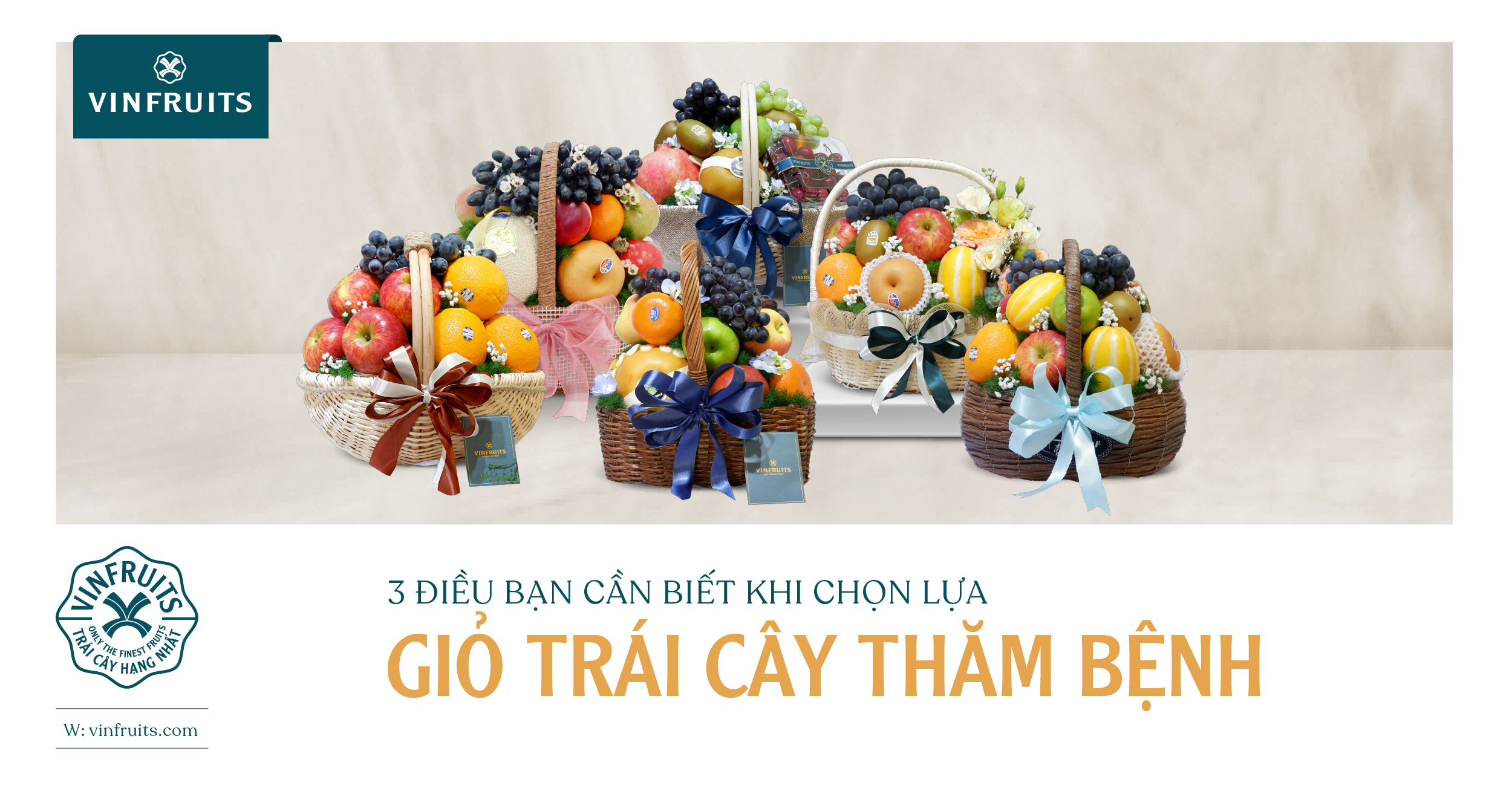 3 điều bạn cần biết khi chọn lựa giỏ trái cây thăm bệnh