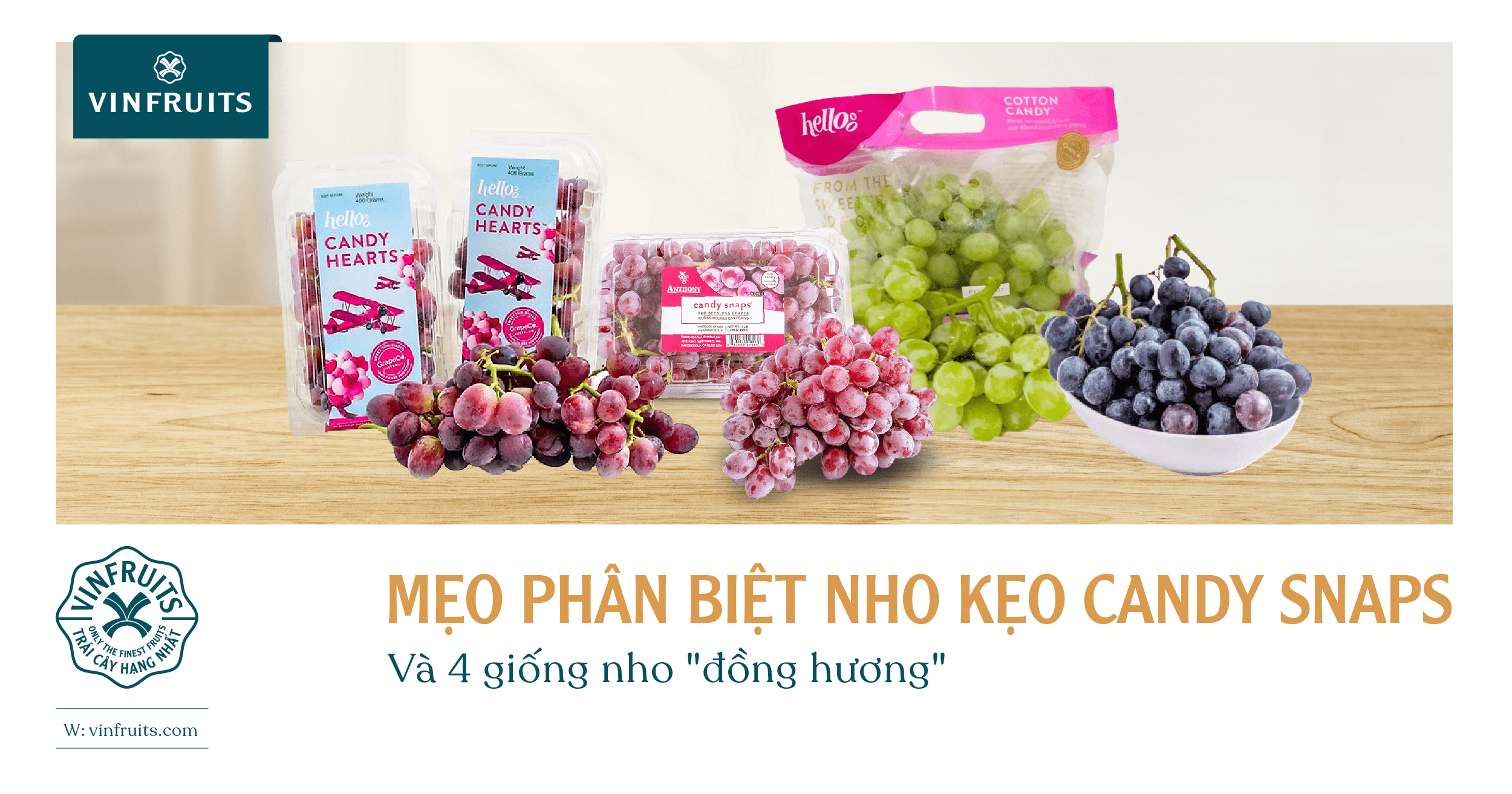 Mẹo phân biệt Nho kẹo Candy Snaps và 4 giống cùng loại