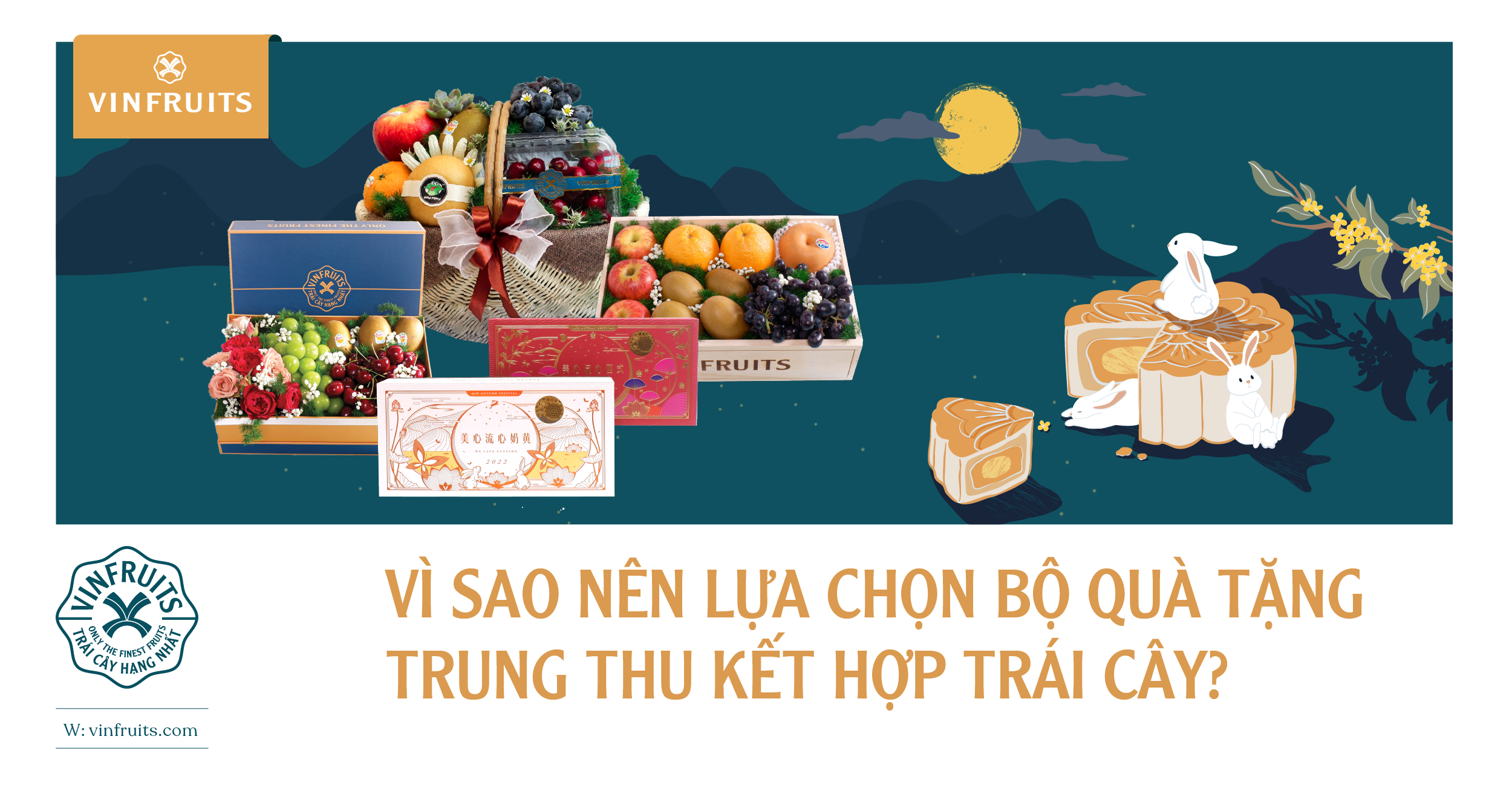 Vì sao nên lựa chọn bộ quà tặng trung thu kết hợp trái cây?
