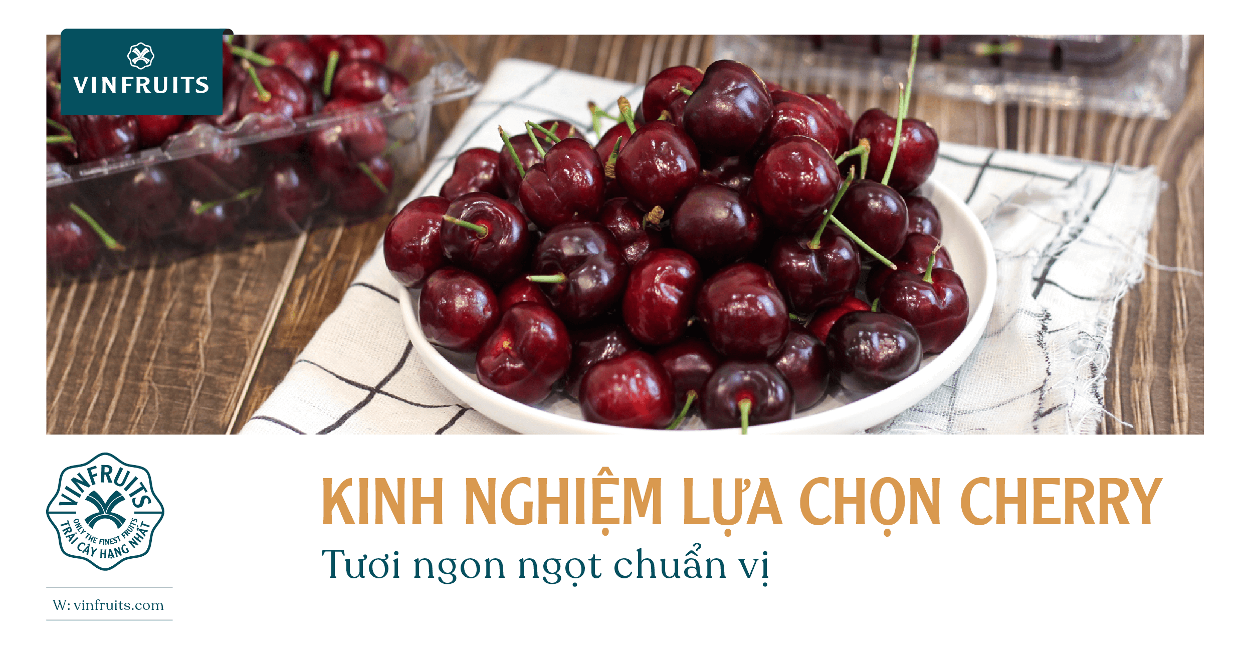 Kinh nghiệm lựa chọn cherry Mỹ tươi ngon ngọt chuẩn vị