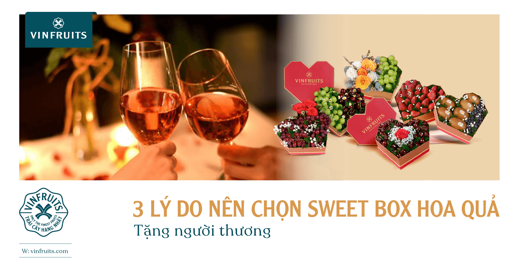 3 lý do nên chọn sweet box hoa quả tặng người thương