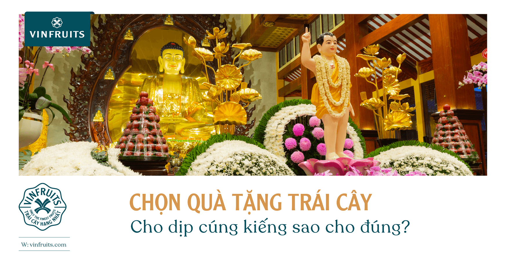 Chọn quà tặng trái cây cho dịp cúng kiếng sao cho đúng?