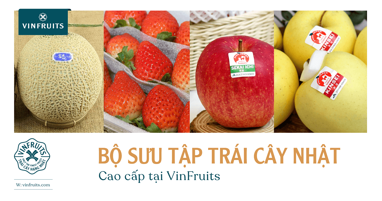 Bộ sưu tập trái cây Nhật cao cấp tại VinFruits
